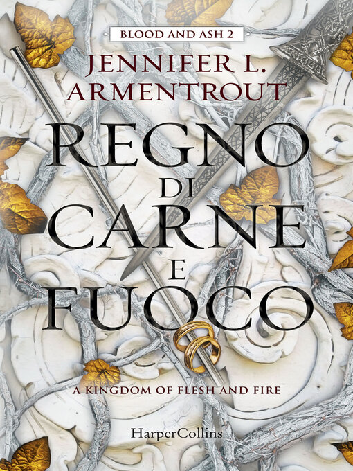 Title details for Il regno di carne e fuoco by Jennifer L. Armentrout - Available